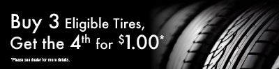 Buy 3 Eligible Tires, Get the 4th for $1.00